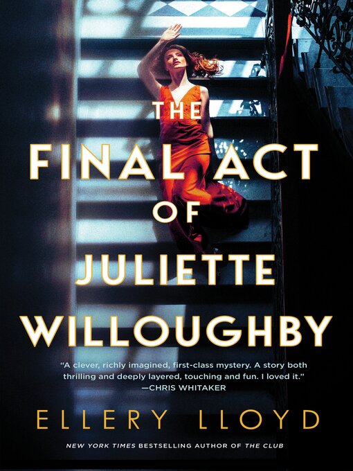 Title details for The Final Act of Juliette Willoughby by Ellery Lloyd - Available